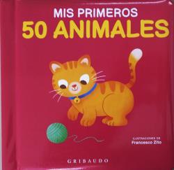 MIS PRIMEROS 50 ANIMALES | 9788417127886