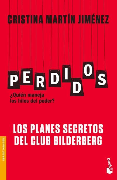 PERDIDOS. LOS PLANES SECRETOS DEL CLUB BILDERBERG | 9788427044135 | MARTÍN JIMÉNEZ, CRISTINA