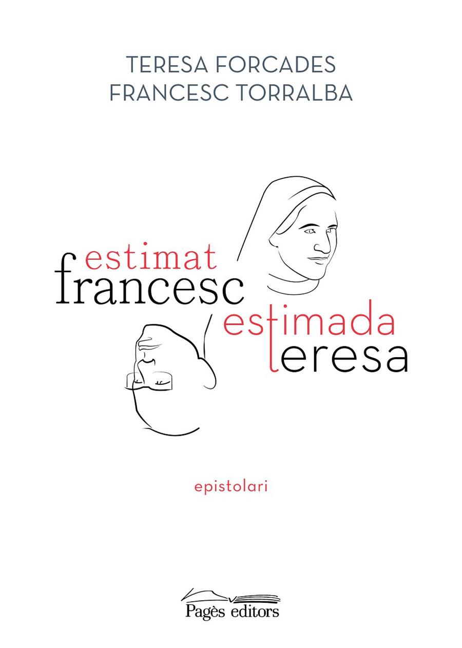 ESTIMAT FRANCESC, ESTIMADA TERESA | 9788413033075 | FORCADES, T. / TORRALBA, F.