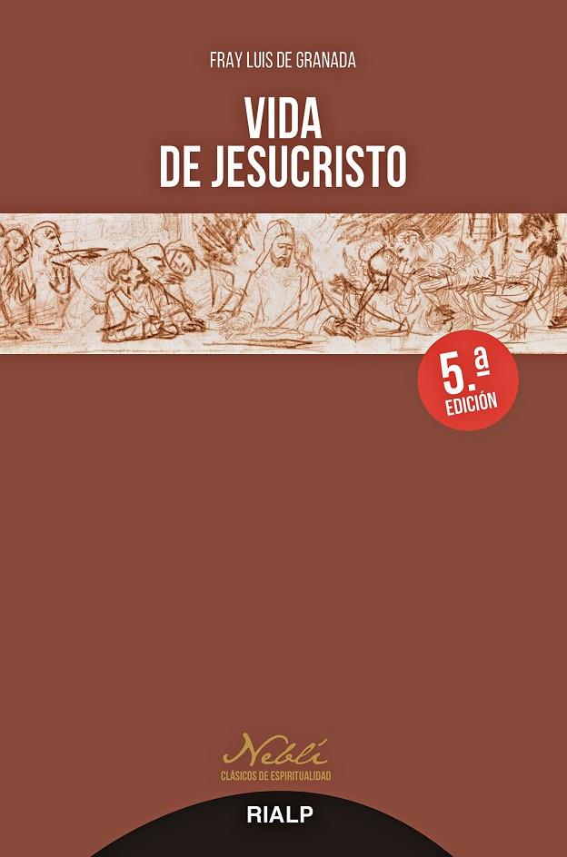 VIDA DE JESUCRISTO (5 ED.) | 9788432159800 | DE GRANADA, FRAY LUIS