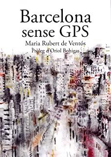 BARCELONA SENSE GPS | 9788498889901 | RUBERT DE VENTÓS, MARIA