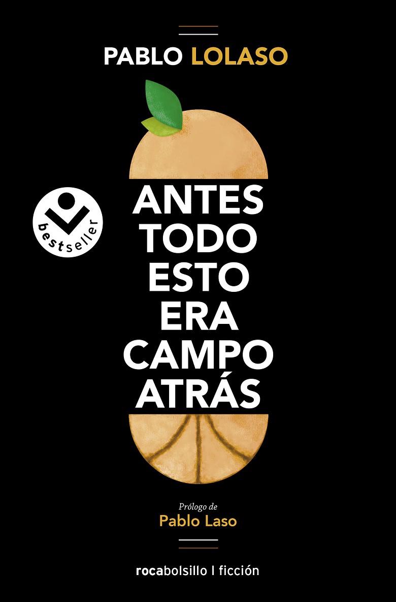 ANTES TODO ESTO ERA CAMPO ATRÁS | 9788418850608 | LOLASO, PABLO