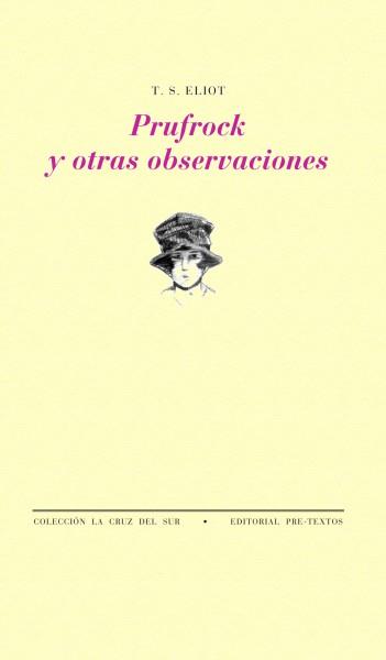 PRUFROCK Y OTRAS OBSERVACIONES | 9788481913323 | ELIOT, T. S.