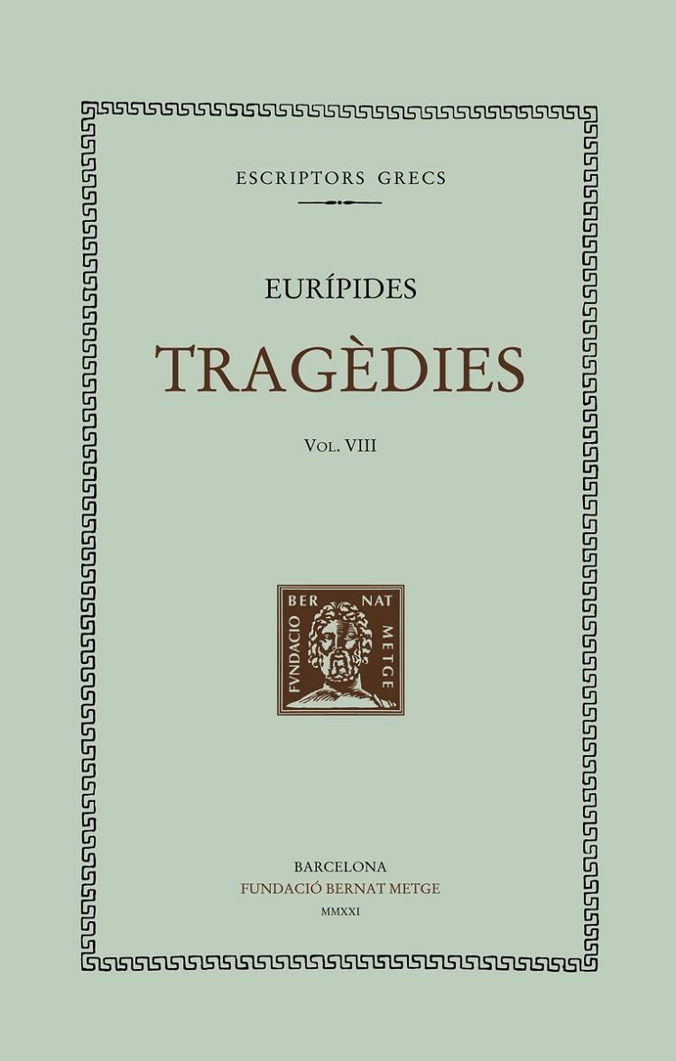 TRAGÈDIES VOL. VIII | 9788498593792 | EURIPIDES