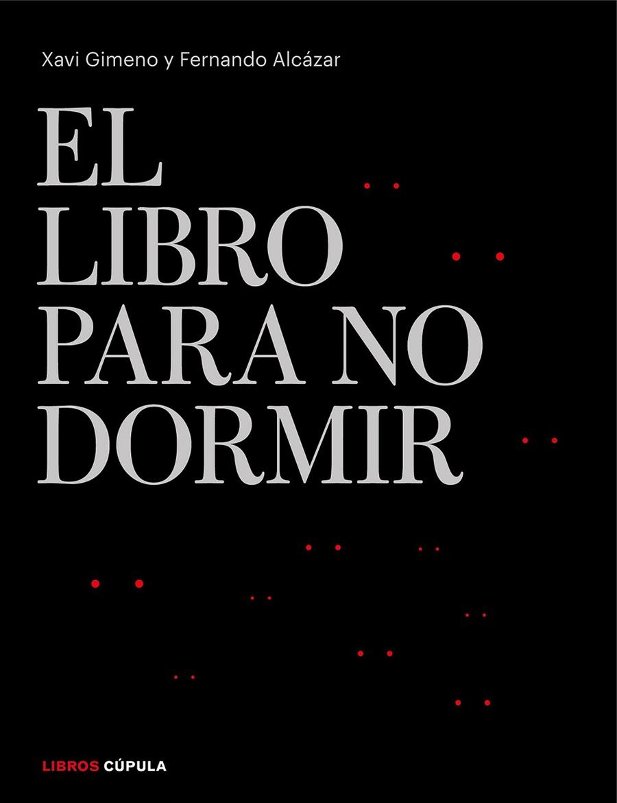 LIBRO PARA NO DORMIR, EL | 9788448026301 | GIMENO RONDA, XAVIER / ALCÁZAR ZAMBRANO, FERNANDO