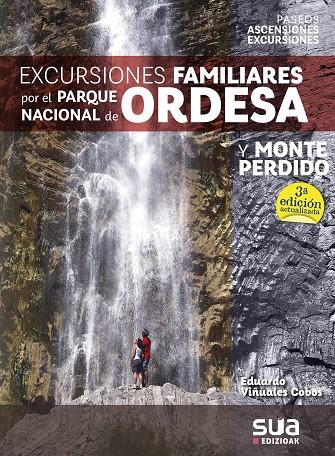 EXCURSIONES FAMILIARES POR EL PARQUE NACIONAL DE ORDESA Y MONTE PERDIDO | 9788482167664 | VIÑUALES COBOS, EDUARDO