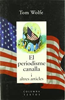 PERIODISME CANALLA I ALTRES ARTICLES, EL | 9788466400947 | WOLFE, TOM