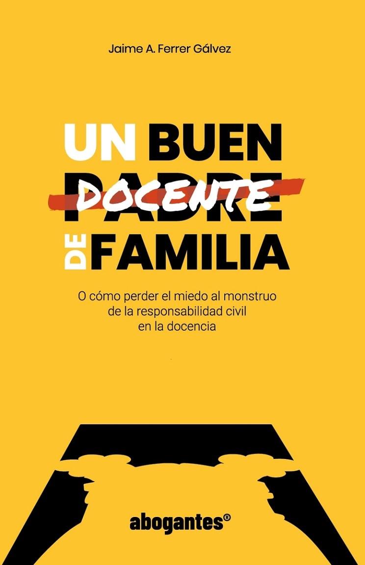 BUEN DOCENTE DE FAMILIA, UN | 9788412323245 | FERRER GALVEZ, JAIME A