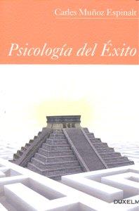 PSICOLOGIA DEL EXITO | 9788493643195 | MUÑOZ ESPINALT, C.
