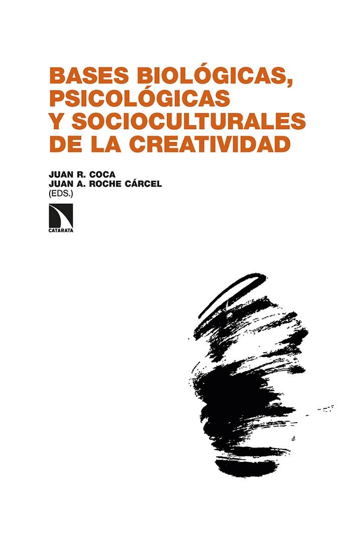 BASES BIOLÓGICAS, PSICOLÓGICAS Y SOCIOCULTURALES DE LA CREAT | 9788413525044 | R. COCA, JUAN/ROCHE CÁRCEL, JUAN A.