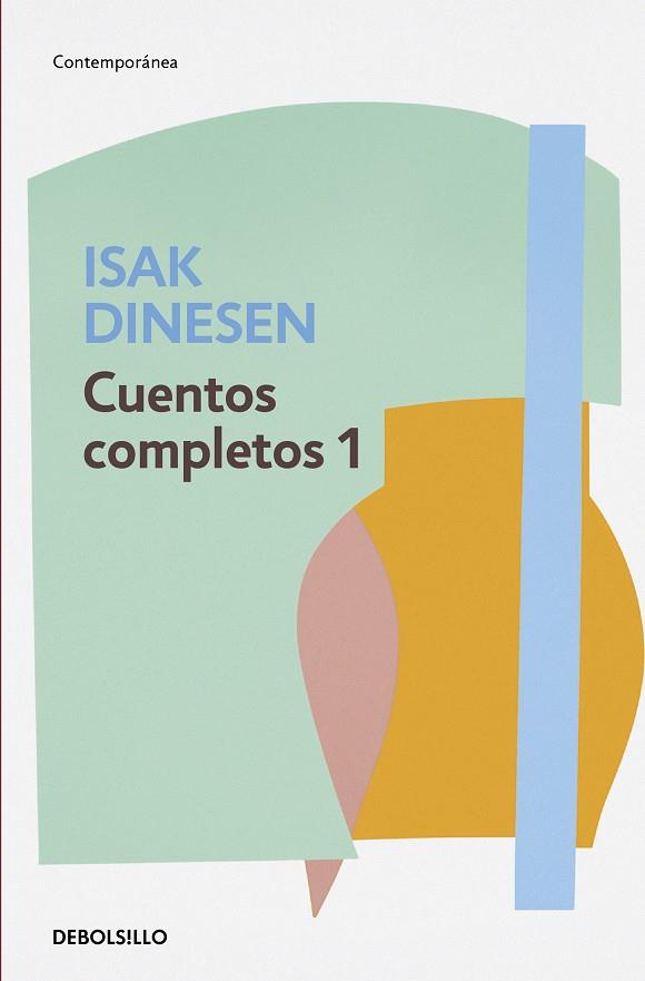 CUENTOS COMPLETOS 01 (DINESEN) | 9788466332446 | DINESEN, ISAK