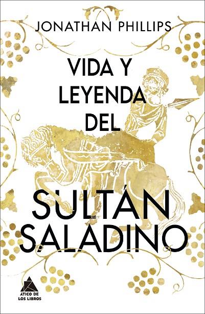VIDA Y LEYENDA DEL SULTÁN SALADINO | 9788418217487 | PHILLIPS, JONATHAN