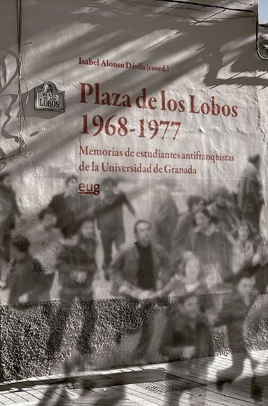 PLAZA DE LOS LOBOS 1968 - 1977 | 9788433872999 | ALONSO DAVILA, ISABEL