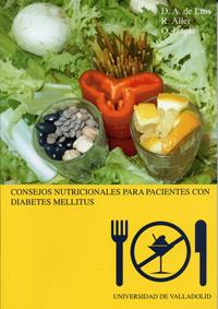 CONSEJOS NUTRICIONALES PARA PACIENTES CON DIABETES MELLITUS | 9788484482444 | LUIS ROMAN, DANIEL A. DE / ALLER DE LA FUENTE, ROCIO / IZAOLA JAUREGUI, OLATZ