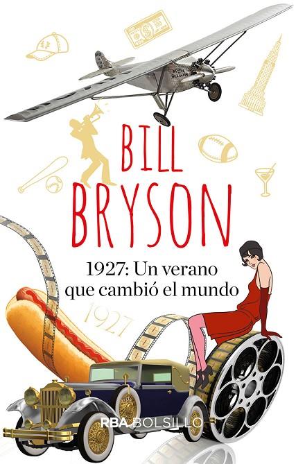 1927 : UN VERANO QUE CAMBIÓ EL MUNDO | 9788491874782 | BRYSON, BILL