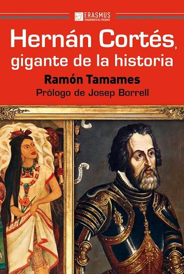 HERNÁN CORTÉS, GIGANTE DE LA HISTORIA | 9788415462644 | TAMAMES, RAMON