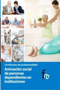 ANIMACION SOCIAL DE PERSONAS DEPENDIENTES EN INSTITUCIONES | 9788499769981 | CEBALLOS ATIENZA, RAFAEL