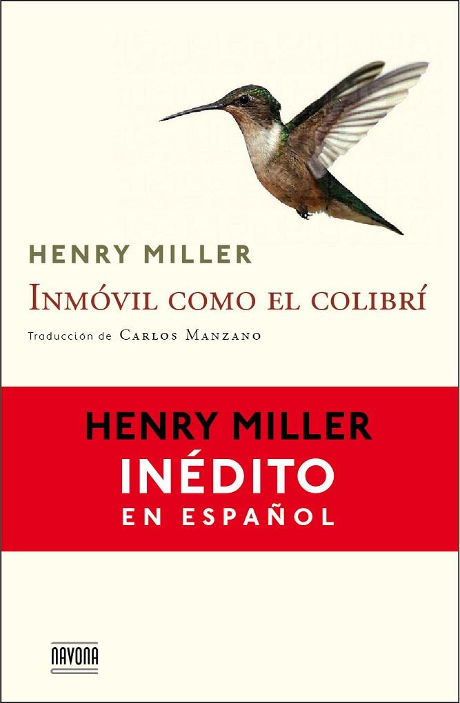 INMÓVIL COMO EL COLIBRÍ | 9788492840984 | MILLER, HENRY