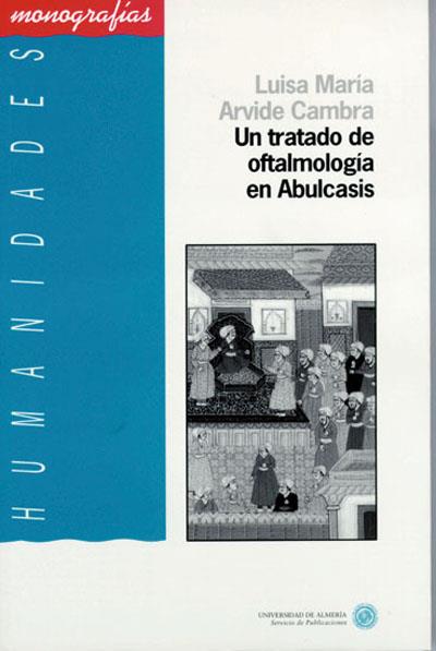 TRATADO DE OFTALMOLOGÍA EN ABULCASIS, UN | 9788482402413 | ARVIDE CAMBRA, LUISA MARÍA