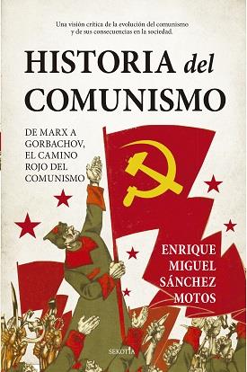 HISTORIA DEL COMUNISMO | 9788418414251 | SÁNCHEZ MOTOS, ENRIQUE MIGUEL