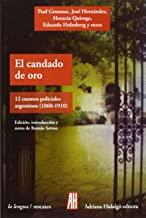 CANDADO DE ORO, EL | 9788415851059 | GROUSSAC, PAUL/QUIROGA, HORACIO/HERNANDEZ, JOSÉ/HOLMBERG, EDURADRO
