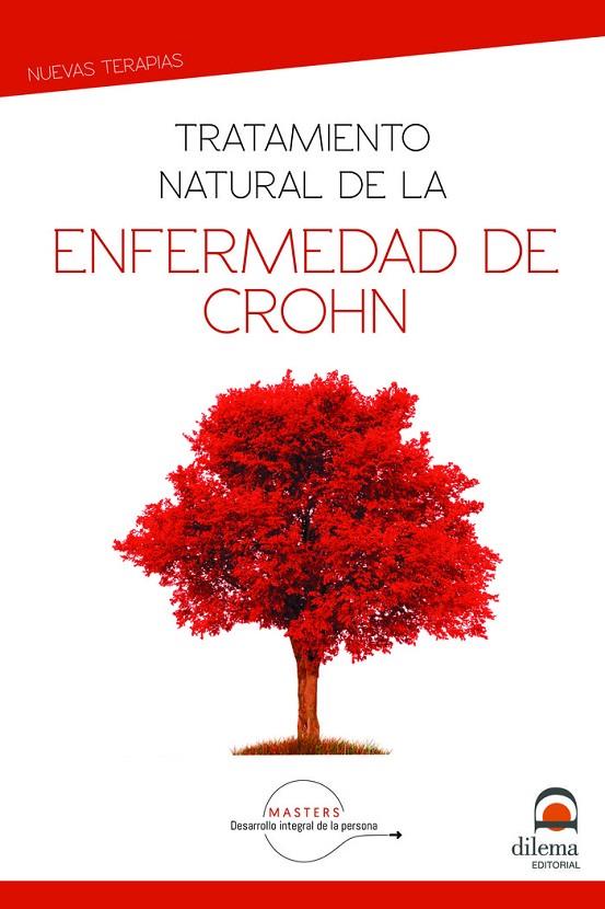 TRATAMIENTO NATURAL DE LA ENFERMEDAD DE CROHN | 9788498275469 | DESARROLLO INTEGRAL DE LA PERSONA, MASTERS