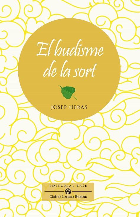 BUDISME DE LA SORT, EL | 9788410131125 | HERAS ALEDO, JOSEP