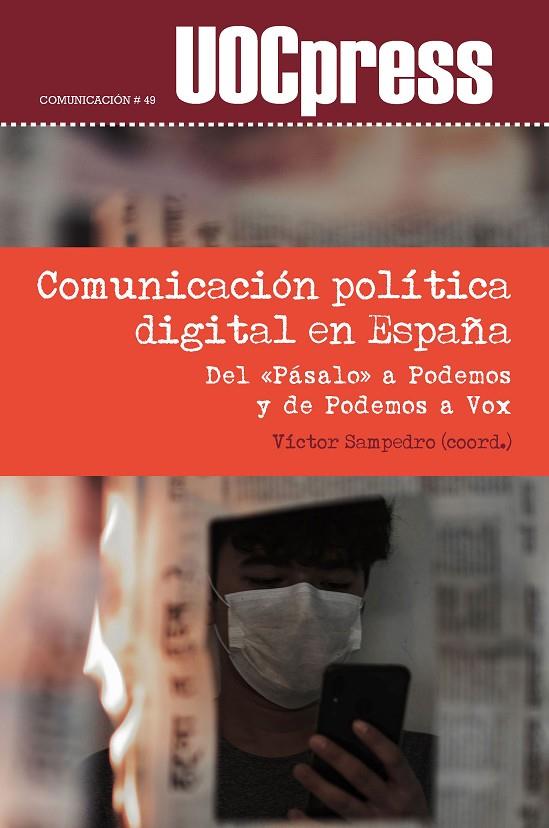 COMUNICACION POLITICA DIGITAL EN ESPAÑA | 9788491807681