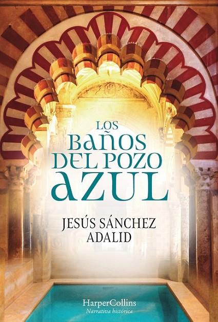 BAÑOS DEL POZO AZUL, LOS | 9788491392323 | SÁNCHEZ ADALID, JESÚS