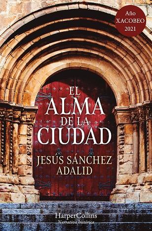 ALMA DE LA CIUDAD, EL | 9788417216955 | SÁNCHEZ ADALID, JESÚS