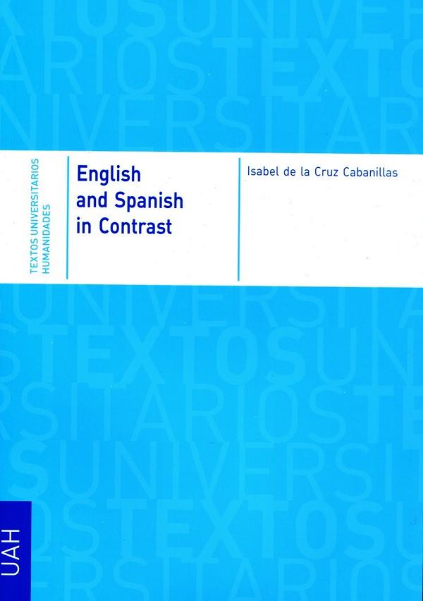 ENGLISH AND SPANISH IN CONTRAST | 9788481387988 | DE LA CRUZ CABANILLAS, ISABEL