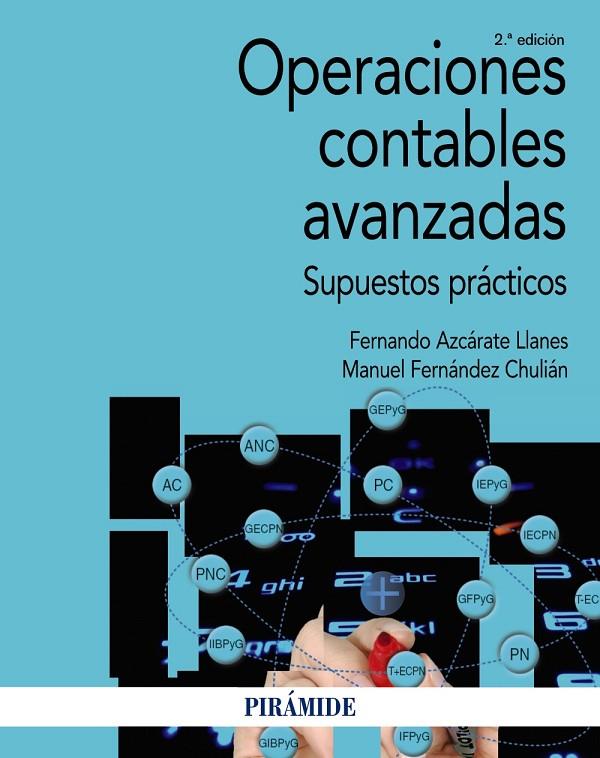 OPERACIONES CONTABLES AVANZADAS | 9788436844948 | AZCÁRATE LLANES, FERNANDO / FERNÁNDEZ CHULIÁN, MANUEL