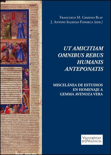 UT AMICITIAM OMNIBUS REBUS HUMANIS ANTEPONATIS | 9788491335672 | VARIOS AUTORES