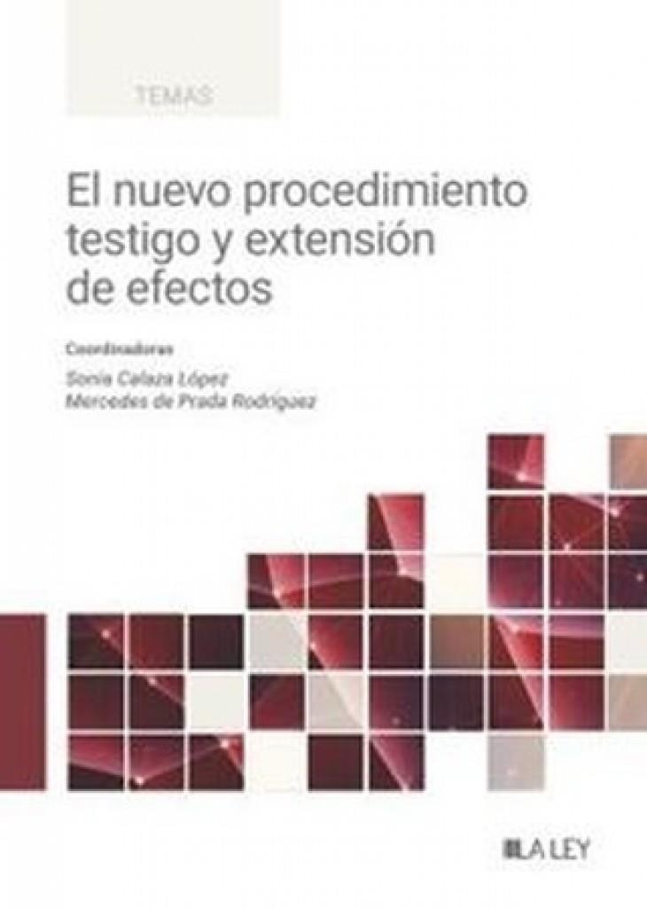 NUEVO PROCEDIMIENTO TESTIGO Y EXTENSIÓN DE EFECTOS, EL | 9788419905482 | CALAZA LÓPEZ, SONIA