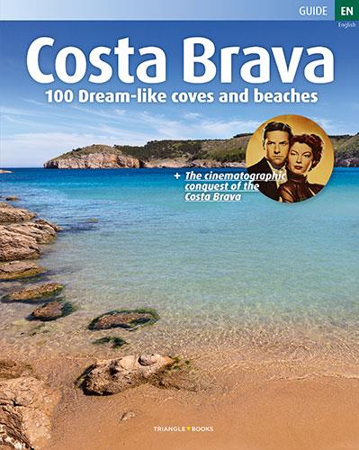 COSTA BRAVA. DREAM-LIKE COVES AND BEACHES [ED. ANGLÈS] | 9788484787716 | ROIG, SEBASTIÀ/MINOBIS, VADOR/PUIG CASTELLANO, JORDI