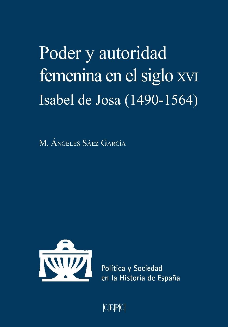 PODER Y AUTORIDAD FEMENINA EN EL SIGLO XVI | 9788425919282 | SÁEZ GARCÍA, MARÍA ÁNGELES