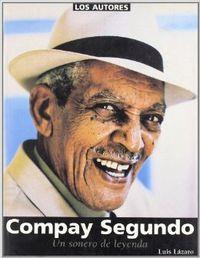 COMPAY SEGUNDO UN SONERO DE LEYENDA | 9788480483322 | LAZARO