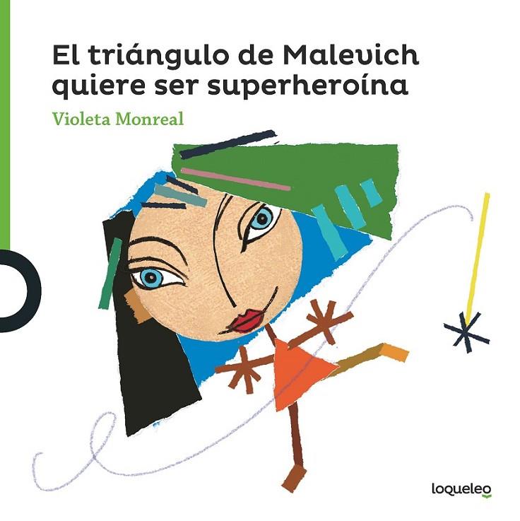 TRIÁNGULO DE MALEVICH QUIERESER SUPERHEROÍNA, EL | 9788491222347 | MONREAL, VIOLETA