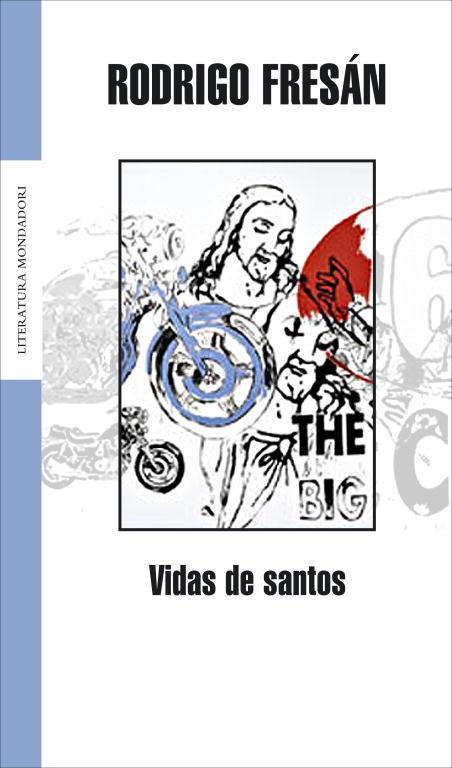 VIDAS DE SANTOS | 9788439710486 | FRESÁN, RODRIGO