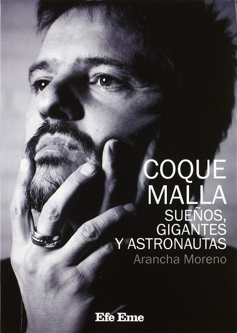 COQUE MALLA, SUEÑOS, GIGANTES Y ASTRONAUTAS | 9788495749277 | MORENO, ARANCHA
