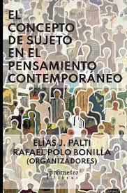 CONCEPTO DE SUJETO EN EL PENSAMIENTO CONTEMPORANEO, EL | 9789878331362 | POLO BONILLA RAFAEL