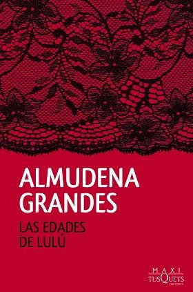 EDADES DE LULÚ, LAS | 9788490661819 | GRANDES, ALMUDENA