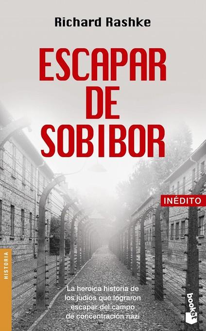 ESCAPAR DE SOBIDOR | 9788408053330 | RASHKE, RICHARD