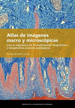ATLAS DE IMAGENES MACRO Y MICROSCOPICAS PARA LA ASIGNATURA DE PROCEDIMIENTOS DIAGNOSTICOS... | 9788413404974 | VARIOS AUTORES