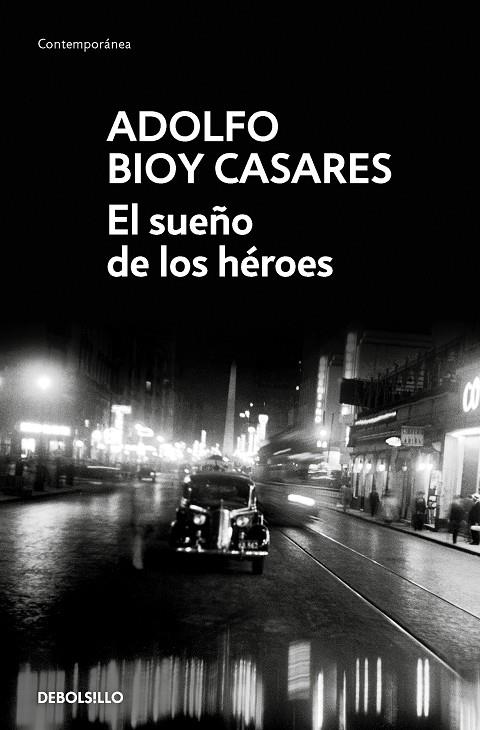 SUEÑO DE LOS HÉROES, EL | 9788466360241 | BIOY CASARES, ADOLFO