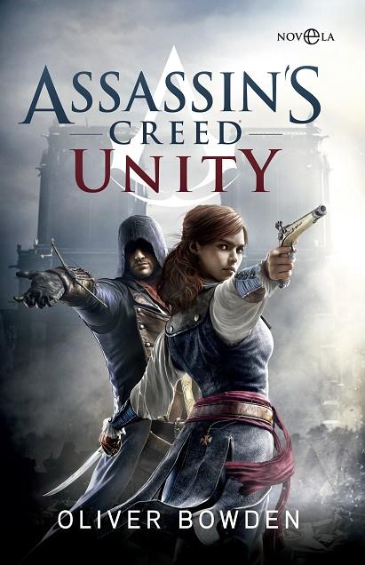 ASSASSIN'S CREED. UNITY | 9788490604779 | BOWDEN, OLIVER