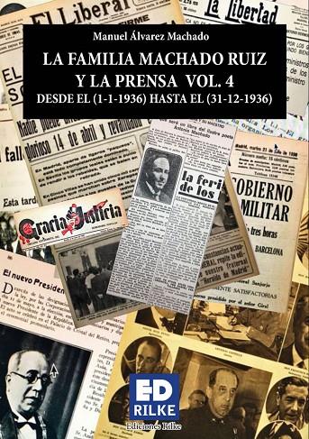 FAMILIA MACHADO RUIZ Y LA PRENSA VOL. 4 (1936), LA | 9788418566172 | ÁLVAREZ MACHADO, MANUEL