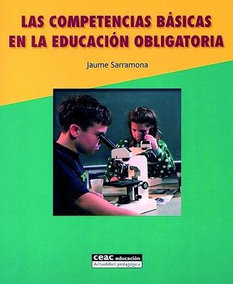 COMPETENCIAS BÁSICAS EN LA EDUCACIÓN OBLIGATORIA, LAS | 9788432910708 | SARRAMONA LOPEZ, JAUME