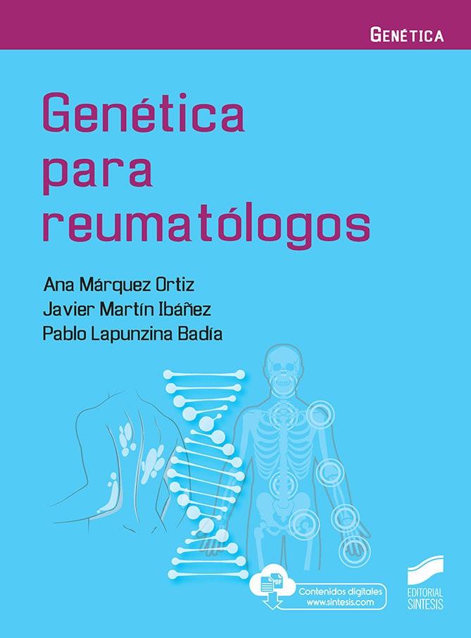 GENETICA PARA REUMATOLOGOS | 9788413571188 | MÁRQUEZ ORTÍZ, ANA MARÍA/MARTÍN IBÁÑEZ, JAVIER/LAPUNZINA BADÍA, PABLO
