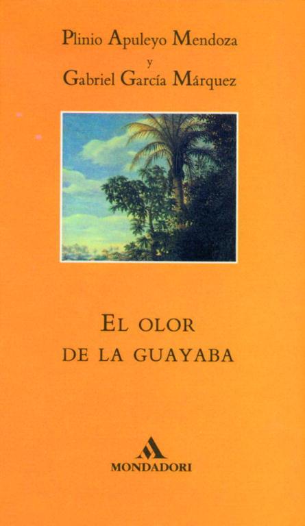 OLOR DE LA GUAYABA, EL | 9788439719496 | GARCÍA MARQUEZ, GABRIEL / APULEYO, PLINIO